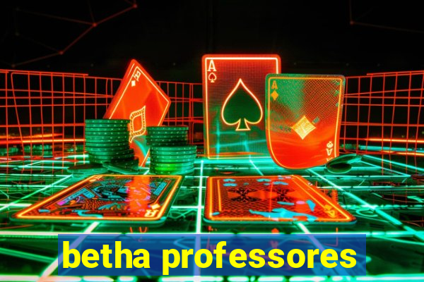 betha professores